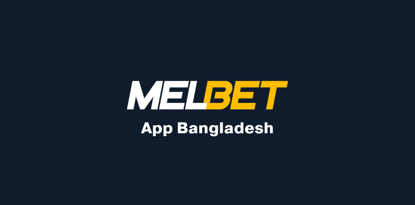 Melbet Apps Bangladesh